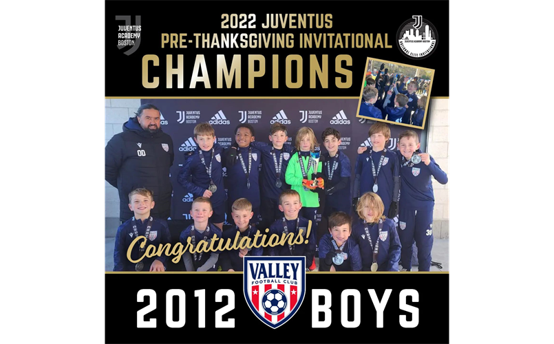 VALLEY FC 2012 BOYS JUVENTUS PRE-THANKSGIVING INVITATIONAL CHAMPIONS 